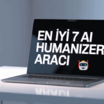En İyi 7 AI Humanizer Aracı (2026)