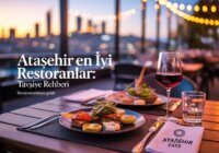 Ataşehir En İyi Restoranlar: Tavsiye Rehberi 1